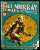 The Bill Murray Stories: Life Lessons Learned from a Mythical Man (2018) Free Download