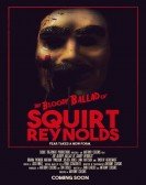 The Bloody Ballad of Squirt Reynolds Free Download