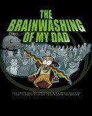 poster_the-brainwashing-of-my-dad_tt3771626.jpg Free Download