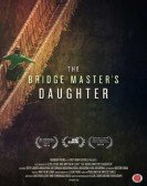 The Bridge Master's Daughter Free Download