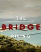 The Bridge Rising poster