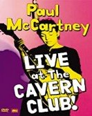 Paul McCartney: Live at the Cavern Club Free Download