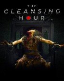 poster_the-cleansing-hour_tt8009906.jpg Free Download