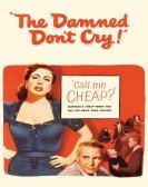 The Damned Don't Cry (1950) Free Download