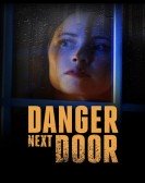 poster_the-danger-next-door_tt14927730.jpg Free Download