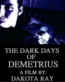 poster_the-dark-days-of-demetrius_tt10809934.jpg Free Download