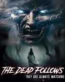 poster_the-dead-follows_tt27691182.jpg Free Download