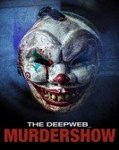 The Deep Web: Murdershow Free Download