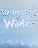 poster_the-dog-days-of-winter_tt9411752.jpg Free Download