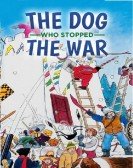 The Dog who Stopped the War poster