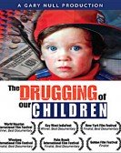 The Drugging of Our Children Free Download