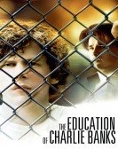 The Education of Charlie Banks Free Download