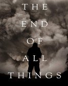 The End of All Things poster