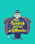 The Fiendish Plot of Dr. Fu Manchu Free Download