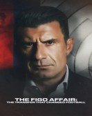 The Figo Affair: The Transfer That Changed Football Free Download