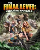 The Final Level: Escaping Rancala (2019) Free Download