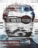 The Forever Prisoner poster