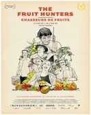 poster_the-fruit-hunters_tt2182169.jpg Free Download