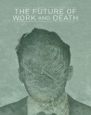 poster_the-future-of-work-and-death_tt5142784.jpg Free Download