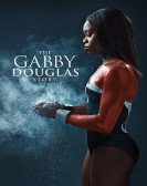 poster_the-gabby-douglas-story_tt3386954.jpg Free Download