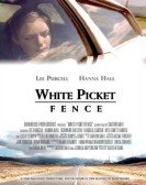 The Girl behind the White Picket Fence poster