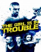 poster_the-girl-is-in-trouble_tt1706625.jpg Free Download