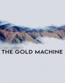 poster_the-gold-machine_tt14065482.jpg Free Download