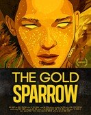 The Gold Sparrow poster