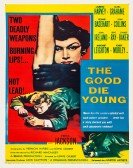 poster_the-good-die-young_tt0047040.jpg Free Download