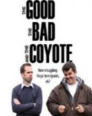 The Good, the Bad and the Coyote Free Download