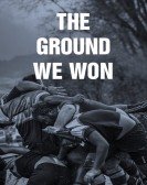 The Ground We Won Free Download