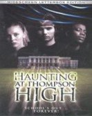 The Haunting at Thompson High poster