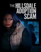 poster_the-hillsdale-adoption-scam_tt26735986.jpg Free Download