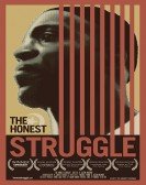 poster_the-honest-struggle_tt2634296.jpg Free Download