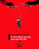 The Honey Trap: A True Story of Love, Lies and the FBI Free Download