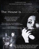 The House Is Black poster