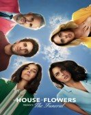 The House of Flowers Presents: The Funeral poster