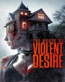 The House of Violent Desire Free Download