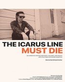 The Icarus Line Must Die poster