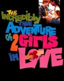 poster_the-incredibly-true-adventure-of-two-girls-in-love_tt0113416.jpg Free Download