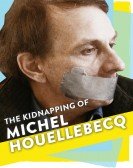 The Kidnapping of Michel Houellebecq Free Download