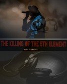 The Killing of the 5th Element Free Download