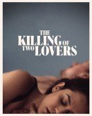 The Killing of Two Lovers poster