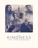 poster_the-kindness-of-strangers_tt6515910.jpg Free Download