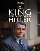 The King Who Fooled Hitler Free Download