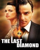 poster_the-last-diamond_tt3136752.jpg Free Download