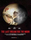 poster_the-last-dream-for-the-moon_tt6280278.jpg Free Download