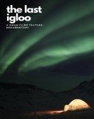 poster_the-last-igloo_tt11390472.jpg Free Download