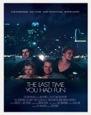 The Last Time You Had Fun poster