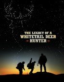 poster_the-legacy-of-a-whitetail-deer-hunter_tt4762824.jpg Free Download